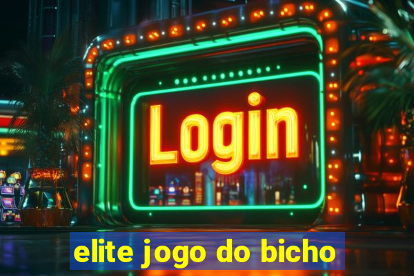 elite jogo do bicho